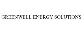 GREENWELL ENERGY SOLUTIONS