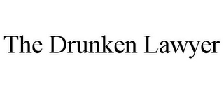 THE DRUNKEN LAWYER