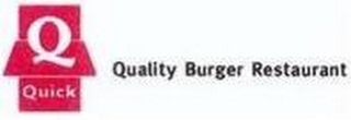 Q QUICK QUALITY BURGER RESTAURANT