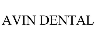 AVIN DENTAL