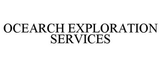 OCEARCH EXPLORATION SERVICES