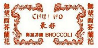 CHUI HO BROCCOLI