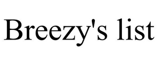 BREEZY'S LIST