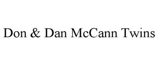 DON & DAN MCCANN TWINS