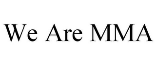 WE ARE MMA