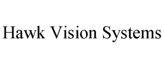 HAWK VISION SYSTEMS