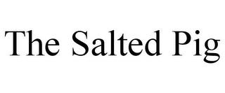 THE SALTED PIG