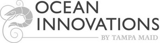 OCEAN INNOVATIONS BY TAMPA MAID