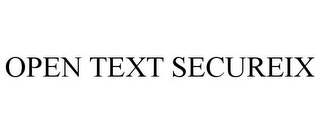 OPEN TEXT SECUREIX