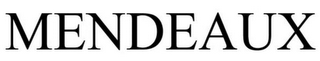 MENDEAUX