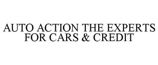 AUTO ACTION THE EXPERTS FOR CARS & CREDIT