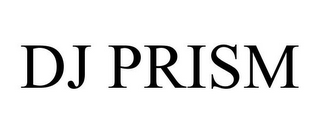 DJ PRISM