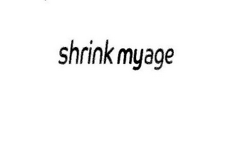 SHRINK MYAGE