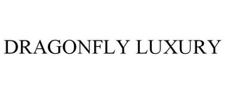 DRAGONFLY LUXURY
