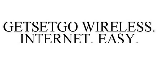 GETSETGO WIRELESS. INTERNET. EASY.
