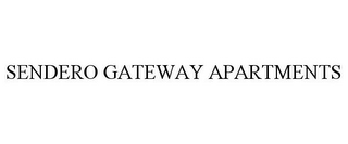 SENDERO GATEWAY APARTMENTS