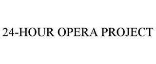 24-HOUR OPERA PROJECT