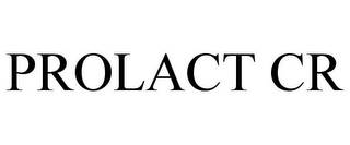 PROLACT CR