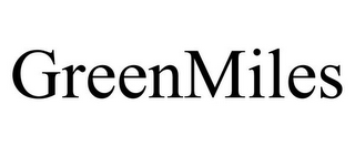 GREENMILES