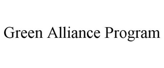 GREEN ALLIANCE PROGRAM