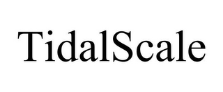 TIDALSCALE