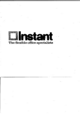 INSTANT THE FLEXIBLE OFFICE SPECIALISTS