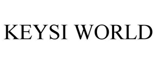 KEYSI WORLD