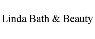 LINDA BATH & BEAUTY