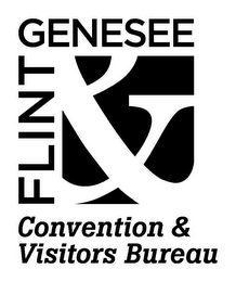 FLINT & GENESEE CONVENTION & VISITORS BUREAU