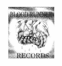 BLOODRUNNER RECORDS