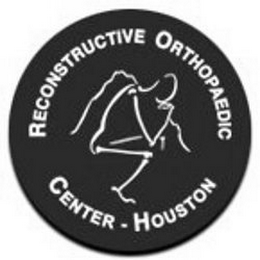 RECONSTRUCTIVE ORTHOPAEDIC CENTER - HOUSTON