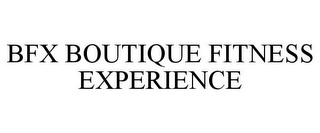 BFX BOUTIQUE FITNESS EXPERIENCE