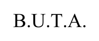 B.U.T.A.