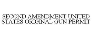 SECOND AMENDMENT UNITED STATES ORIGINAL GUN PERMIT