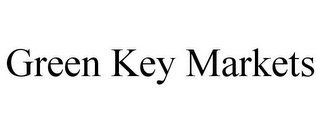 GREEN KEY MARKETS