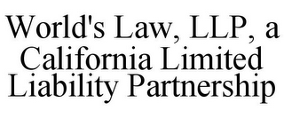 WORLD'S LAW, LLP, A CALIFORNIA LIMITED LIABILITY PARTNERSHIP