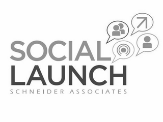 SOCIAL LAUNCH SCHNEIDER ASSOCIATES