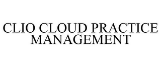 CLIO CLOUD PRACTICE MANAGEMENT