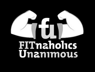 FU FITNAHOLICS UNANIMOUS