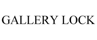 GALLERY LOCK
