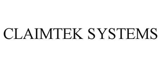 CLAIMTEK SYSTEMS