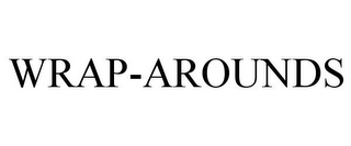 WRAP-AROUNDS