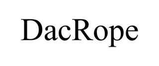 DACROPE