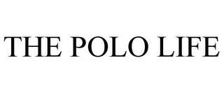 THE POLO LIFE