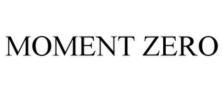 MOMENT ZERO