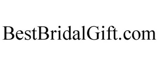 BESTBRIDALGIFT.COM