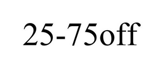 25-75OFF