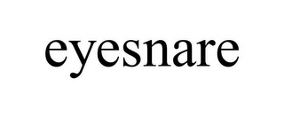 EYESNARE