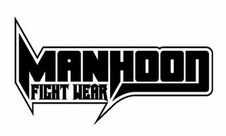MANHOOD FIGHT WEAR