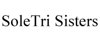 SOLETRI SISTERS